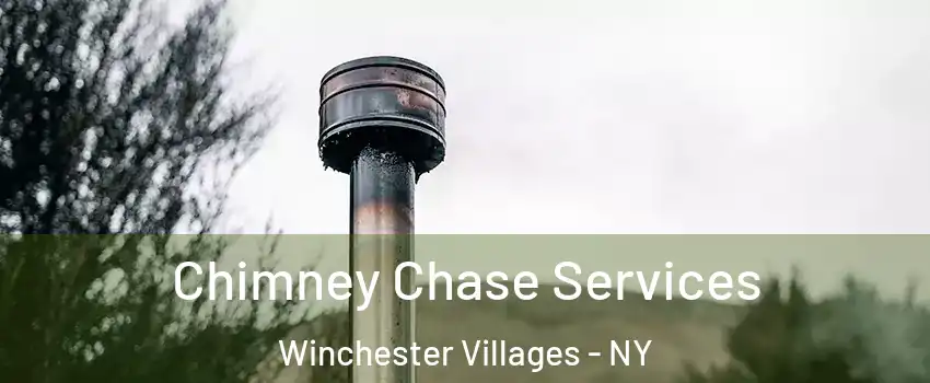 Chimney Chase Services Winchester Villages - NY